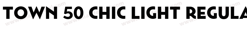 Town 50 Chic Light Regular字体转换